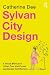 Sylvan City Design: A Visua...