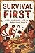 Survival First: Work and Da...