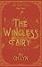 The Wingless Fairy (The Old...