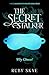 The Secret Stalker: Why Choose? (The Clarendon Playmates Kink Series Book 4)