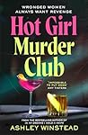 Hot Girl Murder Club by Ashley Winstead