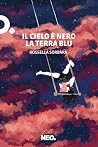 Il cielo è nero la terra blu