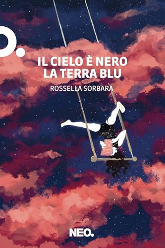 Il cielo è nero la terra blu (Kindle Edition)