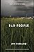 BAD PEOPLE