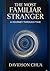 The Most Familiar Stranger:...