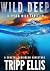 Wild Deep: A Coastal Caribbean Adventure (Tyson Wild Thriller Book 94)