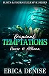 Tropical Temptations: Nasir & Athena