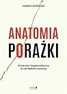 Anatomia porażki....