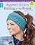 Beginner's Guide to Knittin...