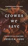 Crowns We Save: A...