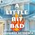 A Little Bit Bad: A Novel