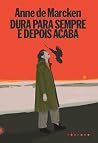 Dura para sempre ...