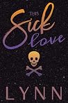 This Sick Love