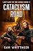 Cataclysm Road: Last Gasp o...