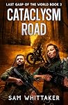 Cataclysm Road: L...