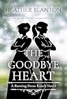 The Goodbye Heart