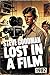 Lost in a Film