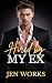 Hired by My Ex: forced prox...