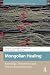 Mongolian Healing by Li Narangoa