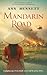 Mandarin Road by Ann Bennett