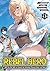 Rebel Hero: I Will Use My Skills to Control the Scheming Princess' Heart and Body (Manga) Vol. 3