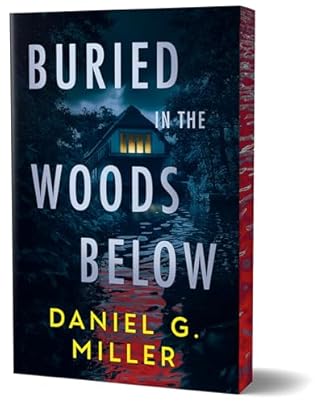 Buried in the Woods Below
