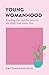 Young Womanhood: Finding Jo...