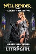Will Bender, Book 2: The Church of the Silk Noose [a Harem LitRPG Adventure]