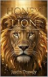 Honey In The Lion...