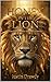 Honey In The Lion: Discovering Sweetness In Life's Battles