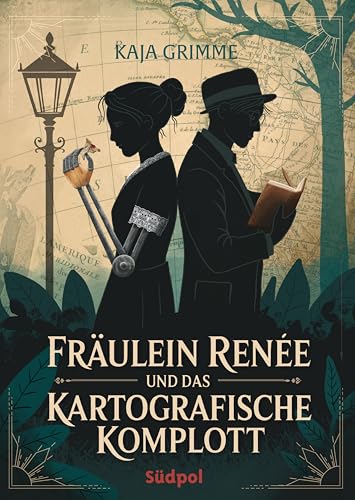 Fräulein Renée und das kartografische Komplott: Historischer Kriminalroman – klug, geistreich und emotional ab 14 Jahren (German Edition)