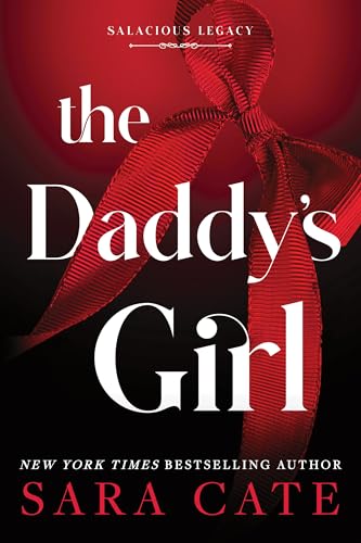 The Daddy's Girl (Standard Edition) (Salacious Legacy, 3)