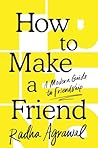 How to Make a Friend: A Modern Guide to Friendship