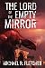 The Lord of the Empty Mirror