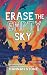 Erase the Empty Sky by Hannah  Stone
