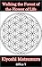 Walking the Forest of the Flower of Life