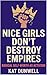 Nice Girls Don’t Destroy Em...