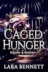 Caged Hunger: A D...