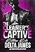 The Cleaner's Captive by Delta James The Cleaner's Captive by Delta James
