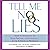 Tell Me No Lies