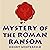 Mystery of the Roman Ransom...