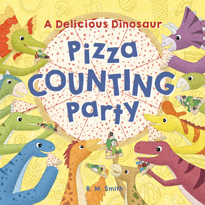 A Delicious Dinosaur Pizza Counting Party: A Counting Book with Toppings (Kindle Edition)