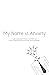 My Name is Anxiety: Underst...