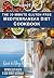 The 30-Minute Gluten-Free Mediterranean Diet Cookbook by Alexandra Vale
