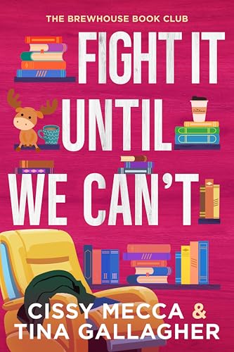 Fight It Until We Can't (Brewhouse Book Club #2)