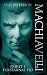 Machiavelli * Frihet i furstarnas tid by Erik Petersson