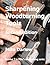 Sharpening Woodturning Tools