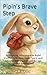 Pipin’s Brave Step: A Rhyming Adventure to Build Confidence, Overcome Fears, and Celebrate Every Child's Courage (Scout Ears Series) (Pipín: Orejas de Explorador / Pipin: Scout Ears)