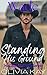 Wade - Standing His Ground: Enemies to Lovers, Ranch Romance (Book 2 of the McCallister Ranch Series)