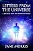 Letters From The Universe: ...